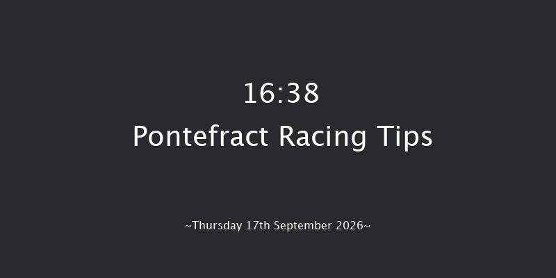 Pontefract 16-38 (Class 5) 17f Sun 16th Aug 2026