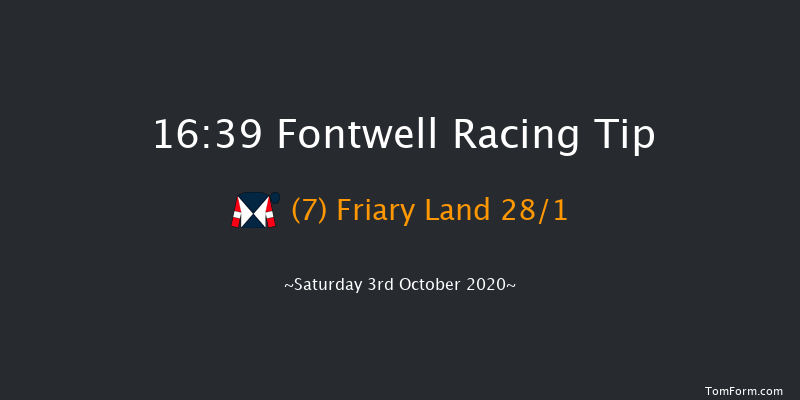 Bigmore Associates Novices' Hurdle (GBB Race) Fontwell 16:39 Maiden Hurdle (Class 4) 19f Fri 2nd Oct 2020