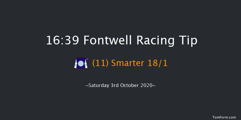 Bigmore Associates Novices' Hurdle (GBB Race) Fontwell 16:39 Maiden Hurdle (Class 4) 19f Fri 2nd Oct 2020