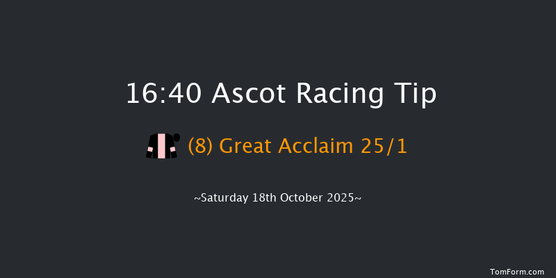 Ascot 16-40 (Class 2) 8f Sat 4th Oct 2025