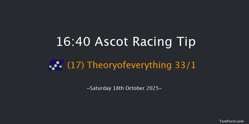 Ascot 16-40 (Class 2) 8f Sat 4th Oct 2025