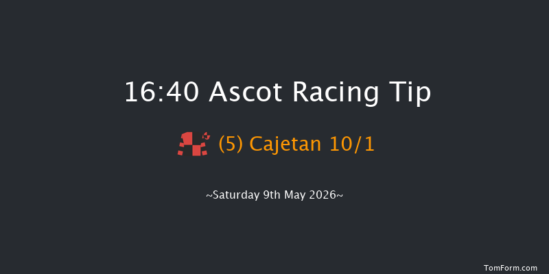 Ascot 16-40 (Class 4) 6f Fri 8th May 2026