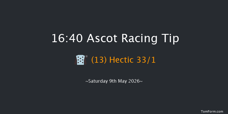 Ascot 16-40 (Class 4) 6f Fri 8th May 2026