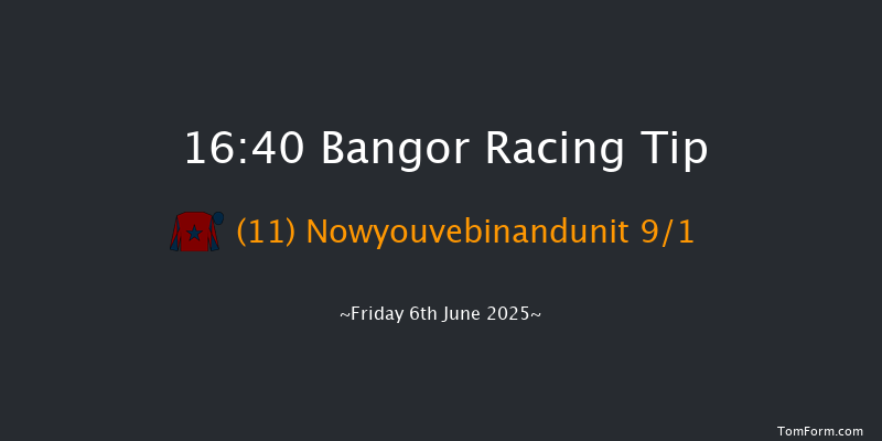 Bangor 16-40 (Class 5) 23f Sat 17th May 2025