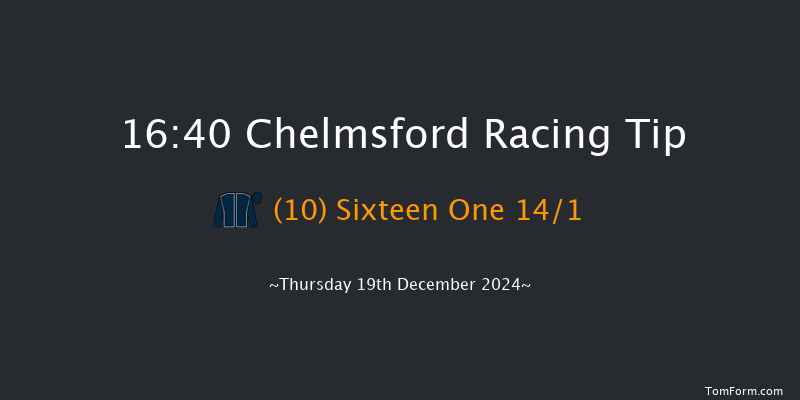 Chelmsford  16:40 Stakes (Class 4) 6f Thu 12th Dec 2024