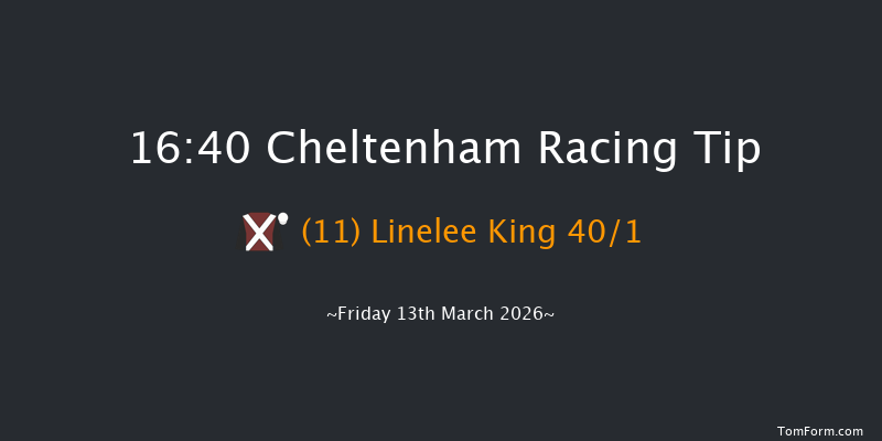 Cheltenham 16-40 (Class 2) 26f Thu 12th Mar 2026
