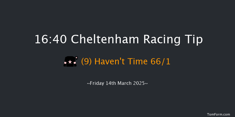 Cheltenham  16:40 Hunter Chase (Class 2) 26f Thu 13th Mar 2025