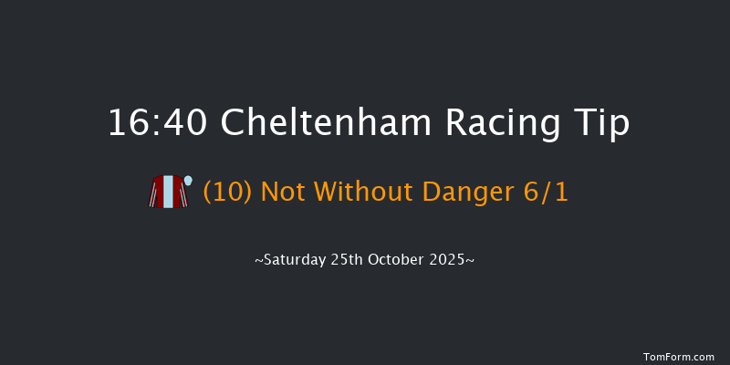 Cheltenham 16-40 (Class 2) 16f Fri 24th Oct 2025