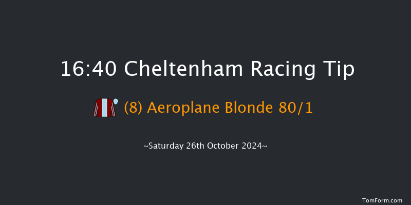 Cheltenham  16:40 NH Flat Race (Class 2) 16f Fri 25th Oct 2024