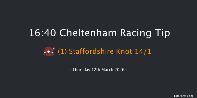 Cheltenham 16-40 (Class 1) 23f Wed 11th Mar 2026