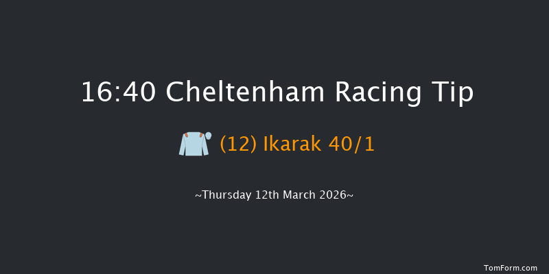 Cheltenham 16-40 (Class 1) 23f Wed 11th Mar 2026