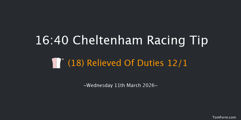 Cheltenham 16-40 (Class 1) 15f Tue 10th Mar 2026