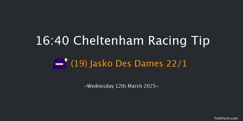 Cheltenham  16:40 Handicap Chase (Class 1) 16f Tue 11th Mar 2025