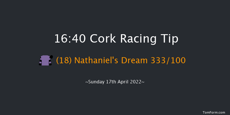 Cork 16:40 Handicap Hurdle 24f Sat 16th Apr 2022