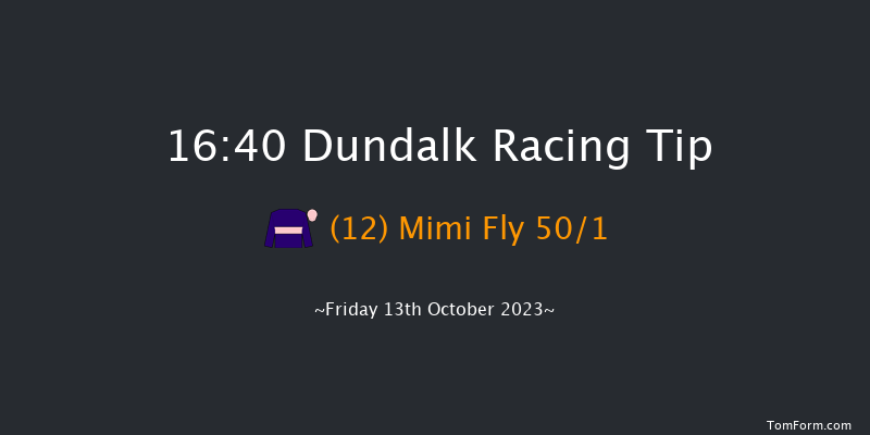 Dundalk 16:40 Maiden 7f Fri 6th Oct 2023