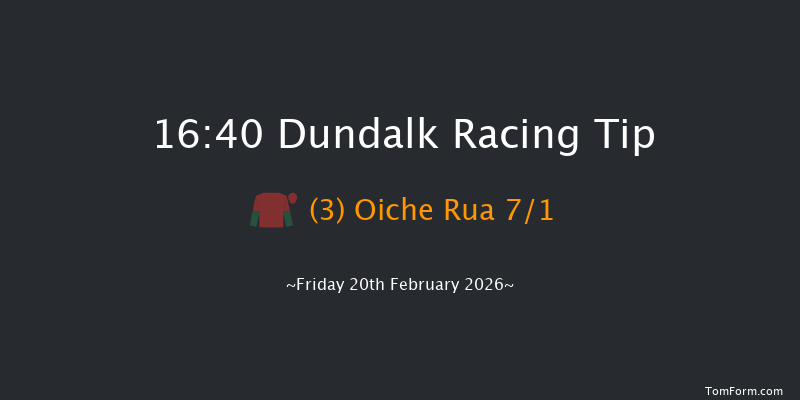 Dundalk 16-40 7f Fri 13th Feb 2026