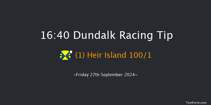 Dundalk  16:40 Maiden 6f Fri 20th Sep 2024