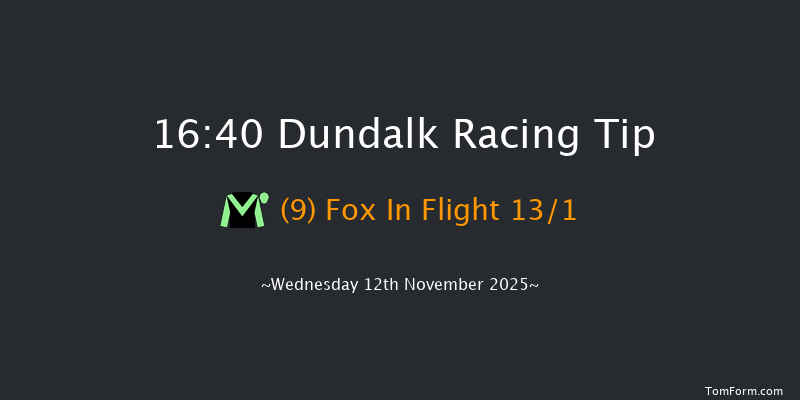Dundalk 16-40 7f Fri 7th Nov 2025