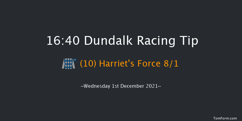 Dundalk 16:40 Handicap 11f Fri 26th Nov 2021