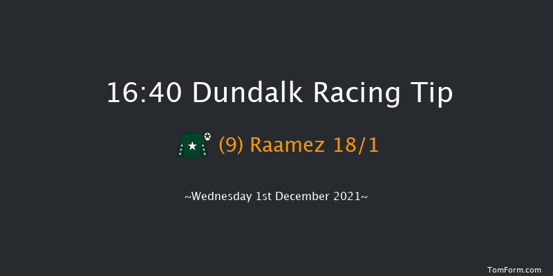Dundalk 16:40 Handicap 11f Fri 26th Nov 2021