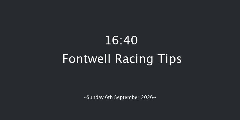 Fontwell 16-40 (Class 4) 21f Fri 28th Aug 2026