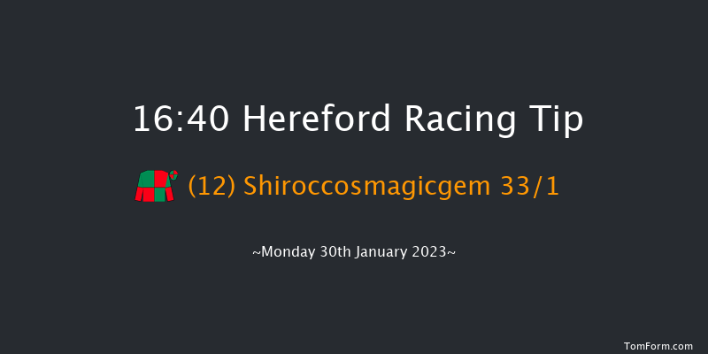 Hereford 16:40 NH Flat Race (Class 5) 16f Mon 16th Jan 2023