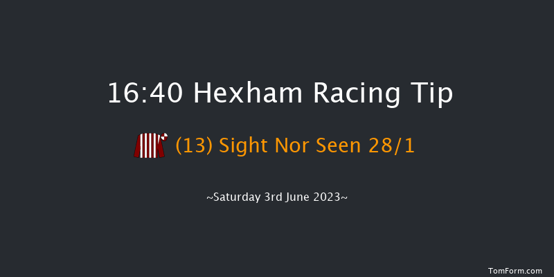 Hexham 16:40 Handicap Hurdle (Class 5) 20f Tue 23rd May 2023