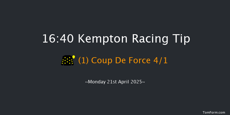 Kempton 16-40 (Class 4) 6f Tue 15th Apr 2025