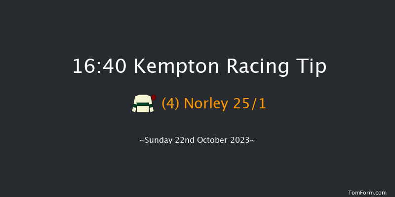 Kempton 16:40 Handicap Chase (Class 4) 24f Wed 18th Oct 2023