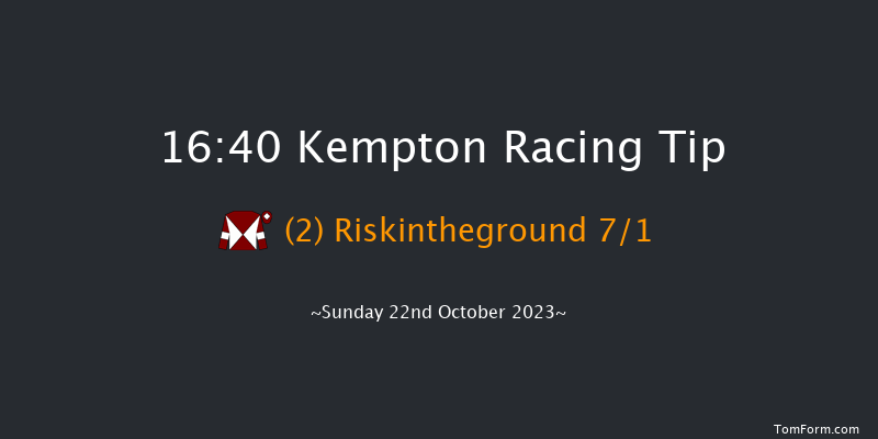 Kempton 16:40 Handicap Chase (Class 4) 24f Wed 18th Oct 2023