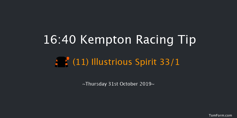 Kempton 16:40 Handicap (Class 7) 6f Wed 30th Oct 2019