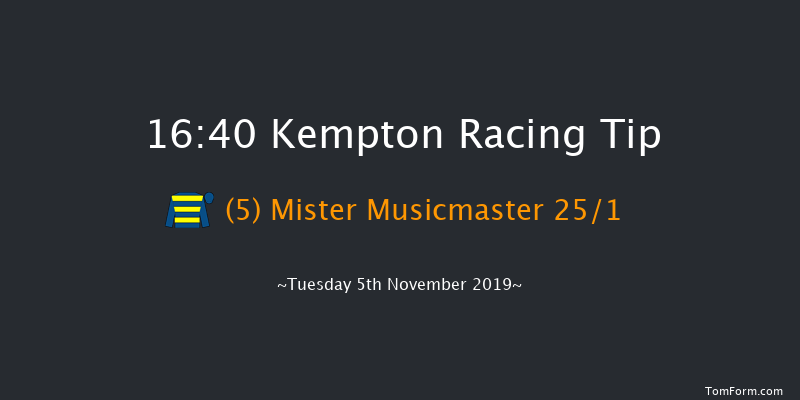 Kempton 16:40 Handicap (Class 6) 8f Mon 4th Nov 2019
