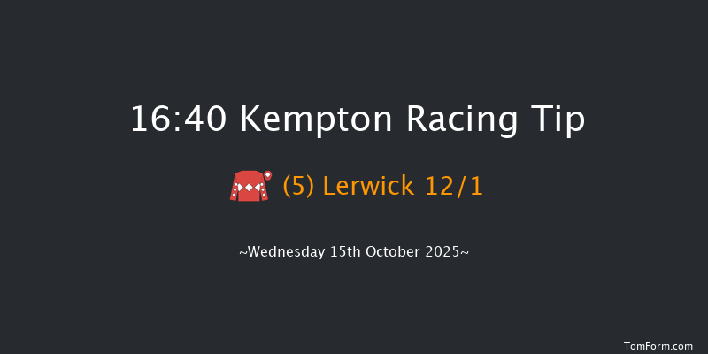 Kempton 16-40 (Class 5) 6f Mon 13th Oct 2025