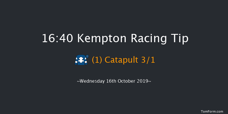 Kempton 16:40 Stakes (Class 6) 6f Tue 15th Oct 2019