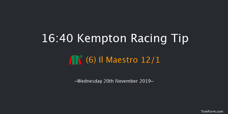 Kempton 16:40 Handicap (Class 6) 6f Tue 19th Nov 2019