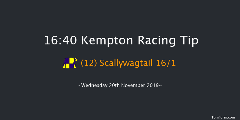 Kempton 16:40 Handicap (Class 6) 6f Tue 19th Nov 2019