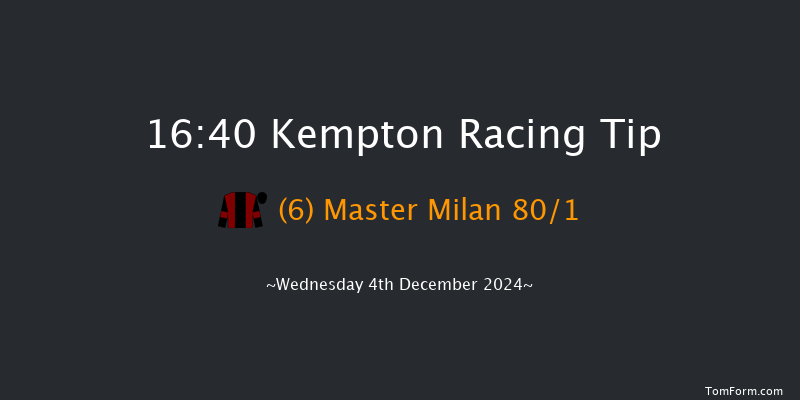 Kempton  16:40 Stakes (Class 5) 6f Mon 25th Nov 2024