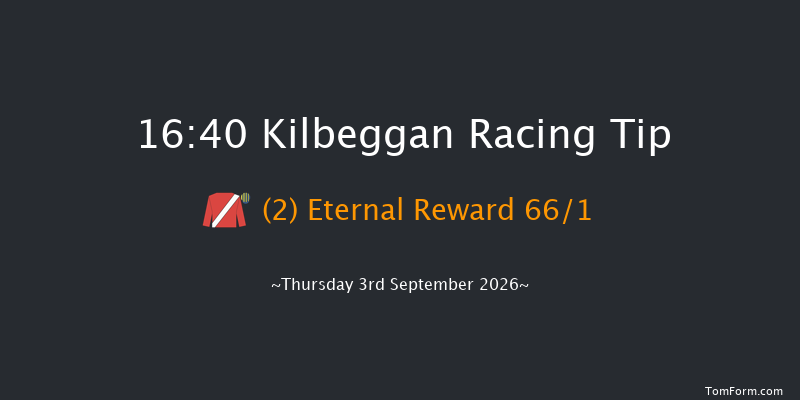 Kilbeggan 16-40 19f Fri 21st Aug 2026
