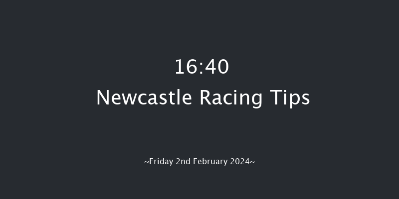 Newcastle  16:40 Stakes (Class 4) 7f Tue 30th Jan 2024