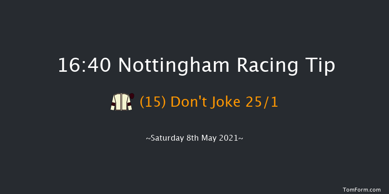 Follow RacingTV On Twitter Apprentice Handicap Nottingham 16:40 Handicap (Class 6) 8f Fri 7th May 2021