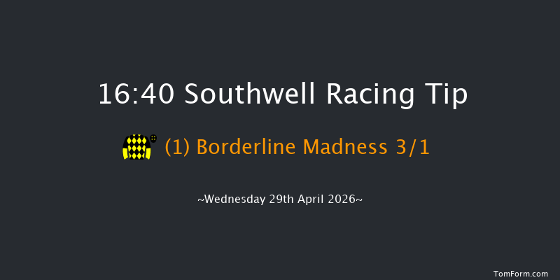 Southwell 16-40 (Class 6) 8f Tue 28th Apr 2026