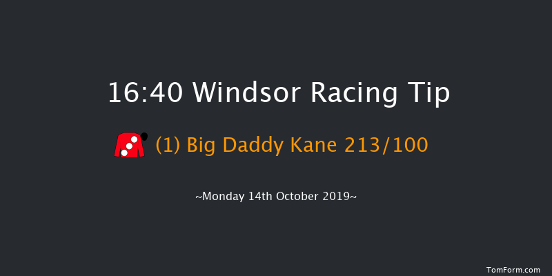 Windsor 16:40 Maiden (Class 5) 8f Mon 7th Oct 2019