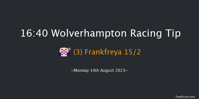 Wolverhampton 16:40 Handicap (Class 6) 7f Fri 4th Aug 2023