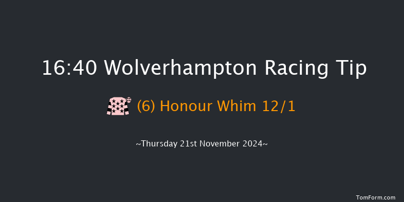 Wolverhampton  16:40 Maiden (Class 5) 8.5f Mon 18th Nov 2024