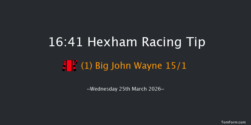 Hexham 16-41 (Class 4) 20f Thu 12th Mar 2026