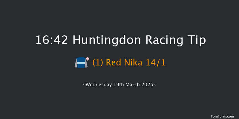 Huntingdon  16:42 Handicap Chase (Class 4) 24f Wed 12th Mar 2025