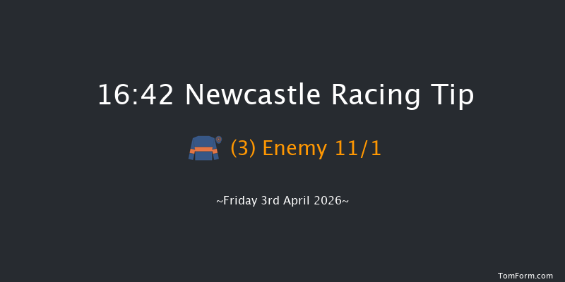 Newcastle 16-42 (Class 2) 16f Tue 31st Mar 2026