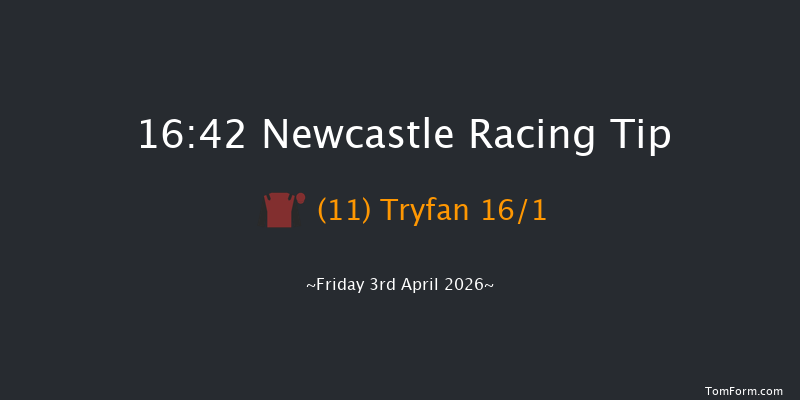 Newcastle 16-42 (Class 2) 16f Tue 31st Mar 2026