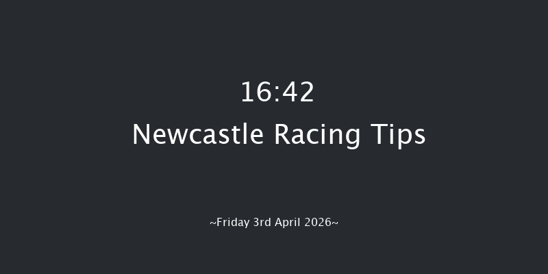 Newcastle 16-42 (Class 2) 16f Tue 31st Mar 2026