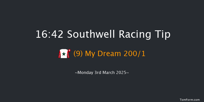 Southwell  16:42 Maiden Hurdle (Class 4) 20f Sat 1st Mar 2025